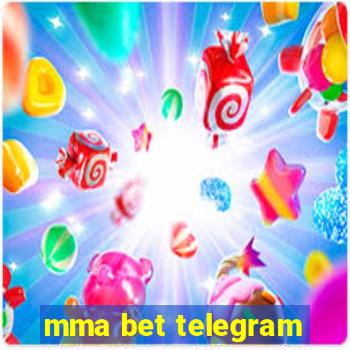 mma bet telegram